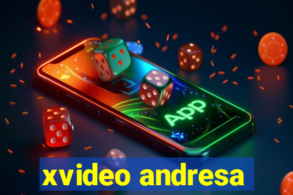 xvideo andresa